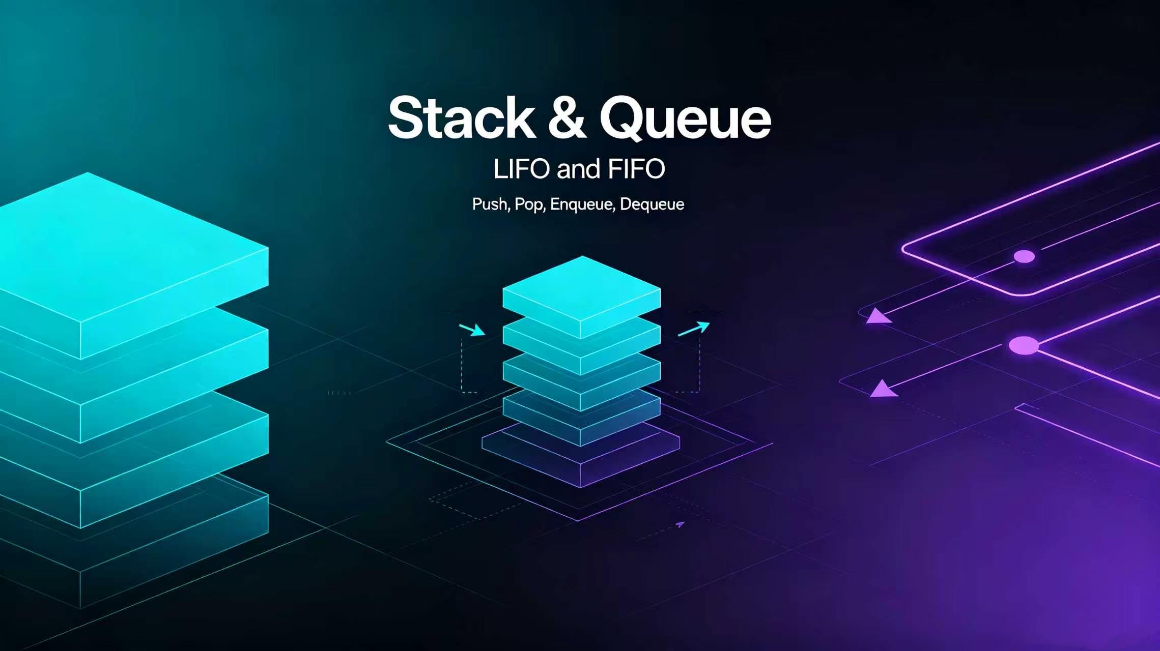 Data Structure — Stacks and Queues